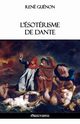 L'sotrisme de Dante, Gunon Ren