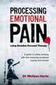 Processing Emotional Pain using Emotion Focused Therapy, Harte Melissa
