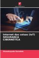 Internet das coisas (IoT) SEGURANA CIBERNTICA, Durodola Oluwakayode