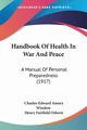 Handbook Of Health In War And Peace, Winslow Charles-Edward Amory