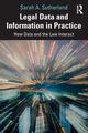 Legal Data and Information in Practice, Sutherland Sarah A.