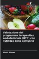 Valutazione del programma terapeutico ambulatoriale (OTP) con l'utilizzo della comunit?, Ahmed Khatir