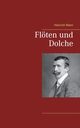 Flten und Dolche, Mann Heinrich