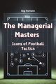 The Managerial Masters, Romano Gigi