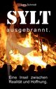 Sylt ausgebrannt., Schmidt Lars