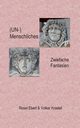 (UN-)menschliches, Ebert Rosel