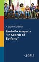 A Study Guide for Rudolfo Anaya 's 