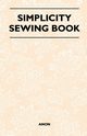 Simplicity Sewing Book, Anon