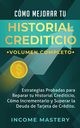 Cmo Mejorar Tu Historial Crediticio, Mastery Income