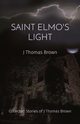SAINT ELMO'S LIGHT, Brown J Thomas