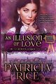 An Illusion of Love, Rice Patricia