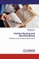 Fashion Buying and Merchandising, M. R. Karthikeyan