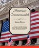 American Commonwealth, Bryce James
