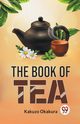 The Book Of Tea, Okakura Kakuzo