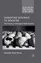 Disrupting Pathways to Genocide, Murray E.