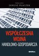 Wspczesna wojna handlowo-gospodarcza, 