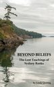 Beyond Beliefs, Quiring Linda