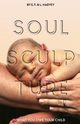 Soul Sculpture, 