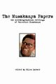 The Musakanya Papers. The Autobiographical Writings of Valentine Musakanya, 