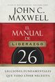 El manual de liderazgo, Maxwell John C.