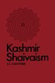Kashmir Shaivaism, Chatterji J. C.