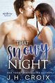 That Snowy Night, Croix JH