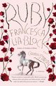 Ruby, Block Francesca Lia