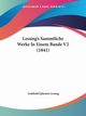 Lessing's Sammtliche Werke In Einem Bande V2 (1841), Lessing Gotthold Ephraim