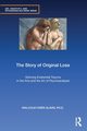 The Story of Original Loss, Slavin PhD Malcolm Owen