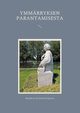 Ymmrryksen parantamisesta, Spinoza Benedictus de (Baruch)