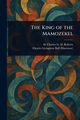 The King of the Mamozekel, Roberts Charles G. D. Sir