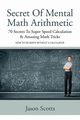 Secret of Mental Math Arithmetic, Scotts Jason