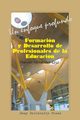 Formacin y desarrollo de profesionales de la Educacin, Fernandez Cruz Manuel