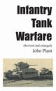 Infantry Tank Warfare (revised and enlarged), Plant John