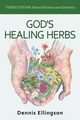 God's Healing Herbs, Ellingson Dennis