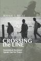 Crossing the Line, Riegle Rosalie G.