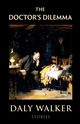 The Doctor's Dilemma, Walker Daly