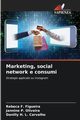 Marketing, social network e consumi, F. Figueira Rebeca