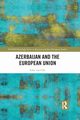 Azerbaijan and the European Union, van Gils Eske