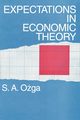 Expectations in Economic Theory, Ozga S. A.