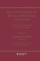 Relationships as Developmental Contexts, 