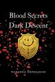 Blood Secrets Dark Descent, Derouchie Natasha