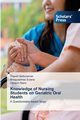 Knowledge of Nursing Students on Geriatric Oral Health, Sethuraman Rajesh