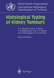 Histological Typing of Kidney Tumours, Mostofi F.K.