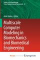 Multiscale Computer Modeling in Biomechanics and Biomedical Engineering, 