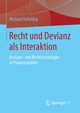 Recht und Devianz als Interaktion, Dellwing Michael