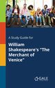 A Study Guide for William Shakespeare's 