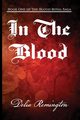 In the Blood, Remington Delia