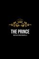 The Prince, Machiavelli Nicolo