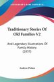 Traditionary Stories Of Old Families V2, Picken Andrew